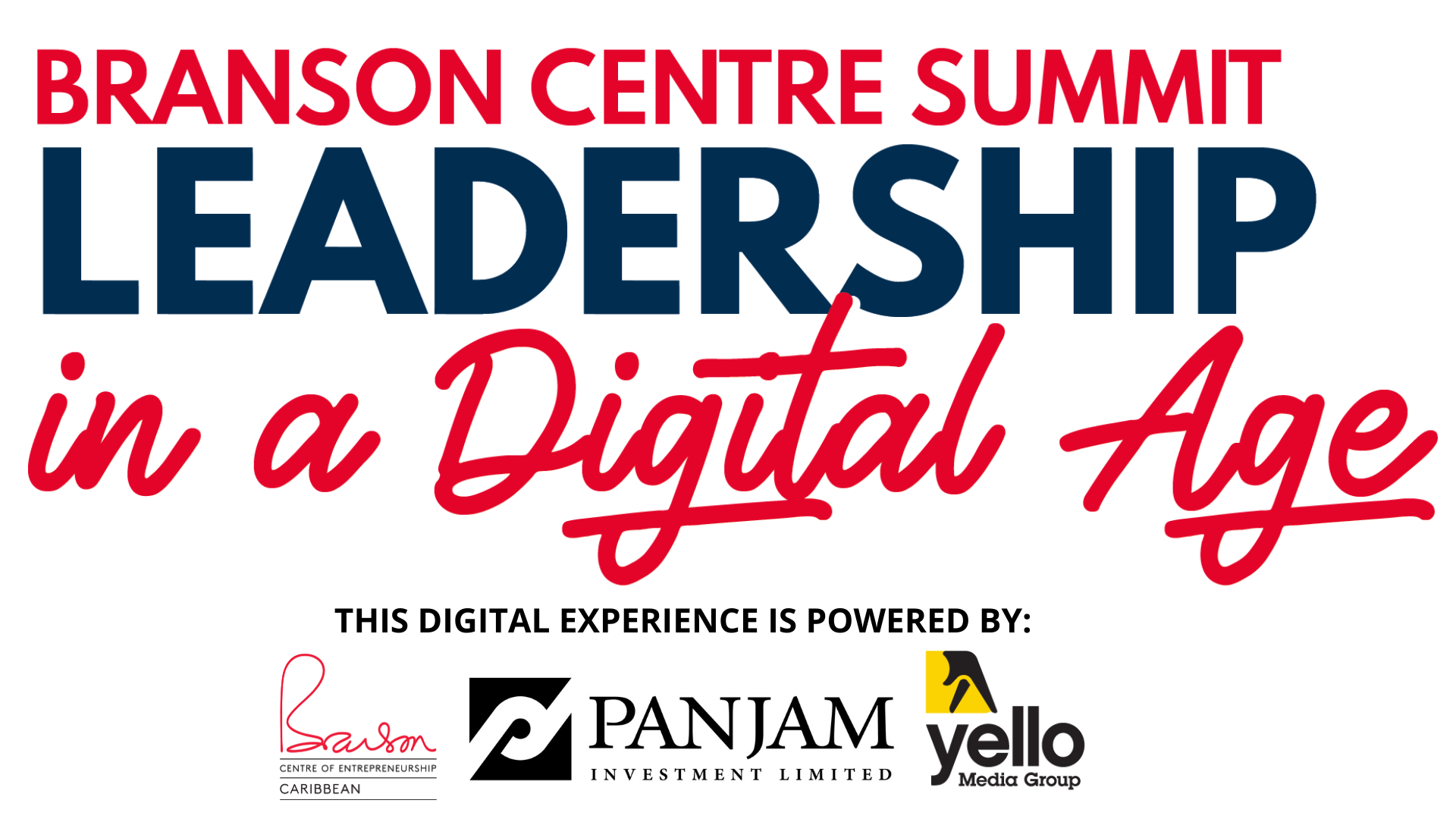 LEADERSHIP IN A DIGITAL AGE #BRANSONCENTRE SUMMIT